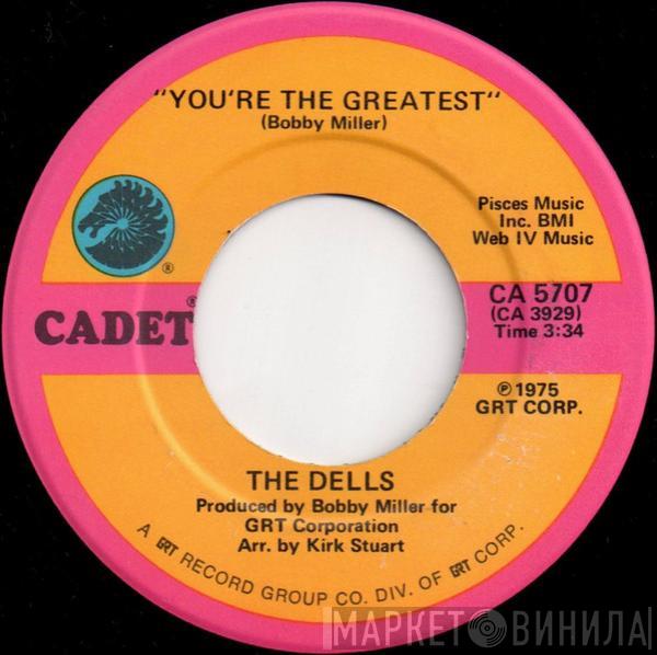 The Dells - You're The Greatest / The Glory Of Love