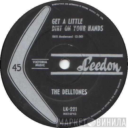 The Delltones - Get A Little Dirt On Your Hands