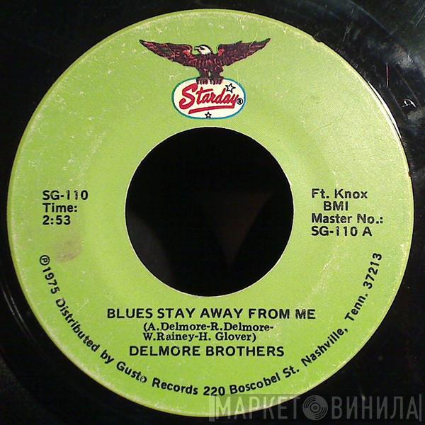 The Delmore Brothers - Blues Stay Away From Me / Freight Train Boogie