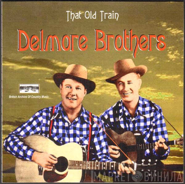 The Delmore Brothers - That Old Train