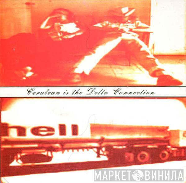 The Delta Connection - Cerulean Is The Delta Connection