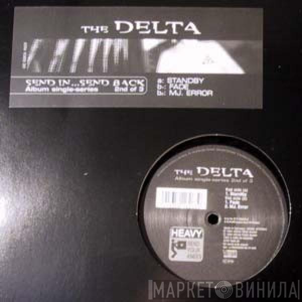 The Delta - Send In ...Send Back (Album Single-Series 2nd Of 3)