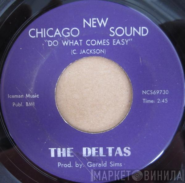  The Deltas   - Hey Girl Just Like You / Do What Comes Easy