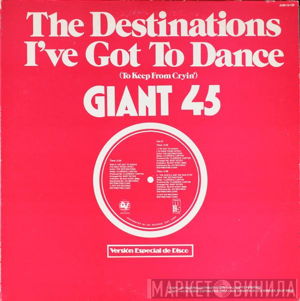 The Destinations - I've Got To Dance (To Keep From Cryin')