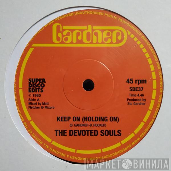 The Devoted Souls - Keep On (Holding On)