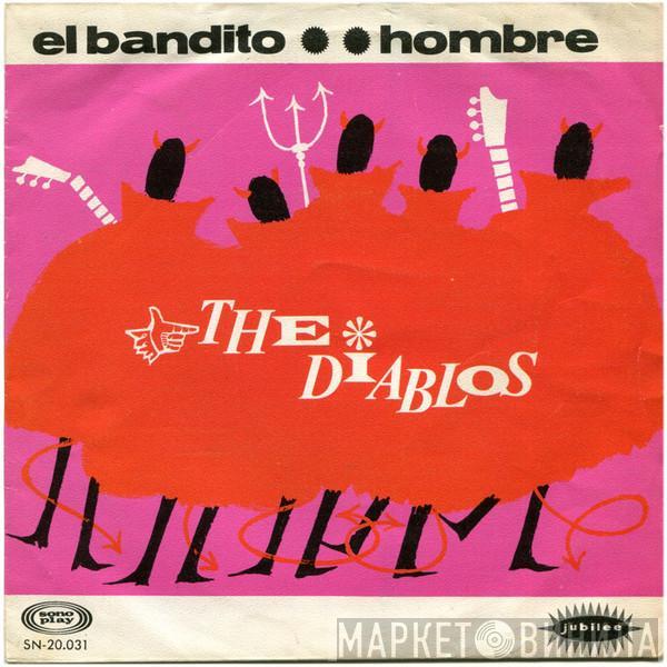 The Diablos  - El Bandito / Hombre
