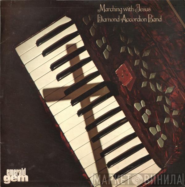 The Diamond Accordion Band - Marching With Jesus