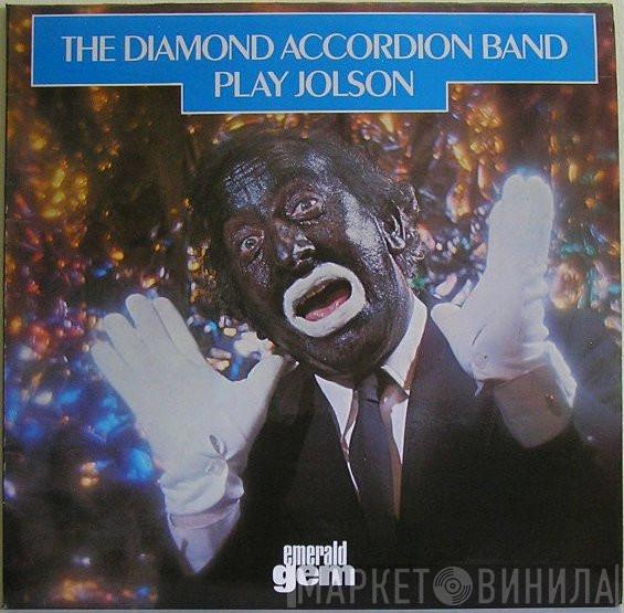 The Diamond Accordion Band - The Diamond Accordion Band Play Al Jolson