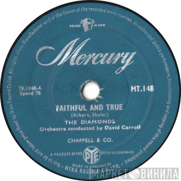 The Diamonds - Faithful And True / Little Darlin'