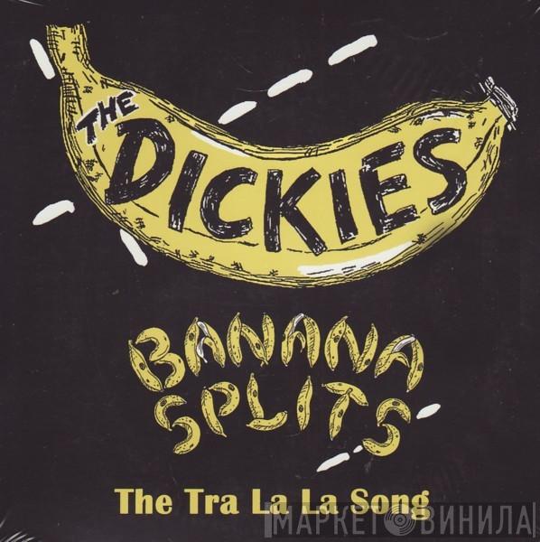  The Dickies  - Banana Splits