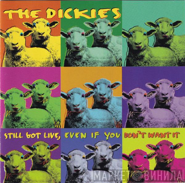 The Dickies - Still Got Live, Even If You Don't Want It