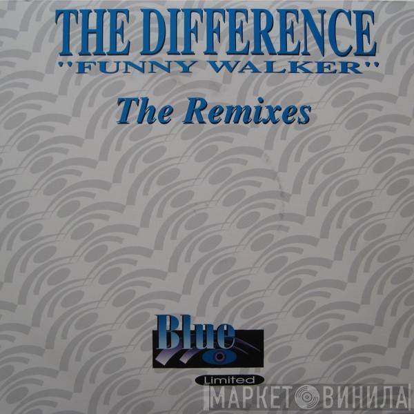 The Difference - Funny Walker (The Remixes)