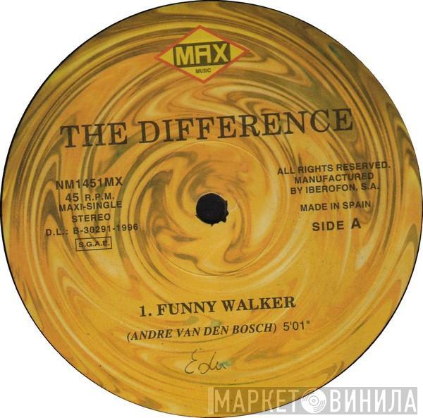  The Difference  - Funny Walker