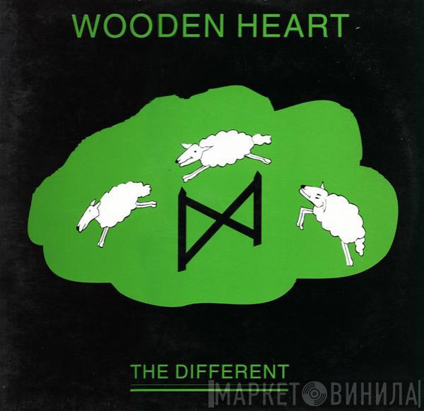 The Different - Wooden Heart