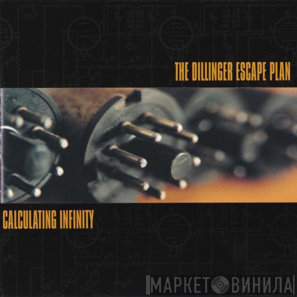  The Dillinger Escape Plan  - Calculating Infinity