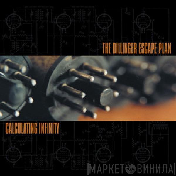  The Dillinger Escape Plan  - Calculating Infinity