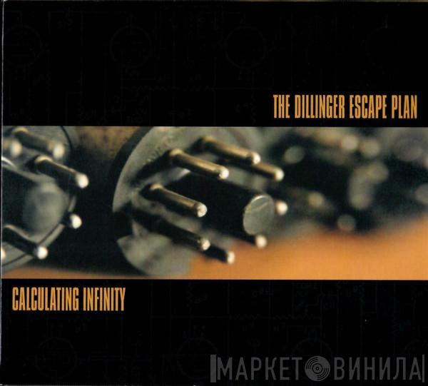  The Dillinger Escape Plan  - Calculating Infinity