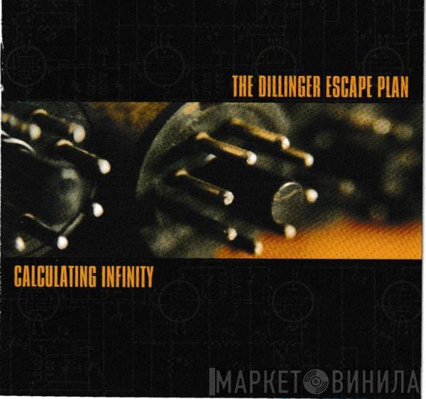  The Dillinger Escape Plan  - Calculating Infinity
