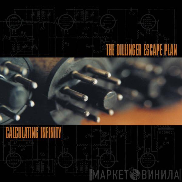  The Dillinger Escape Plan  - Calculating Infinity