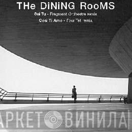 The Dining Rooms - Sei Tu / Cosi Ti Amo