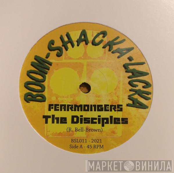 The Disciples  - Fearmongers / Exaltation