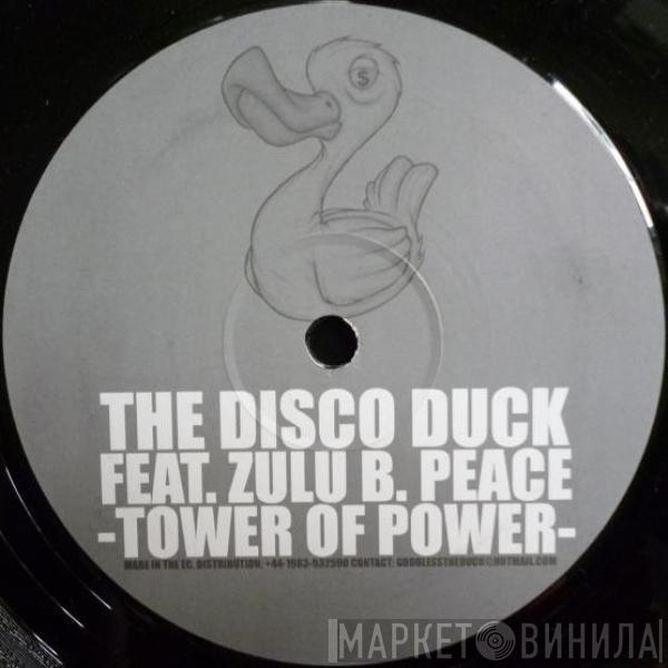 The Disco Duck, Zulu B. Peace - Tower Of Power