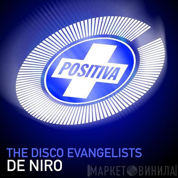  The Disco Evangelists  - De Niro