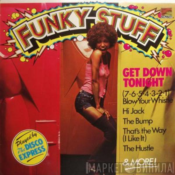 The Disco Express - Funky Stuff (Get Down Tonight)