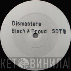 The Dismasters - Black & Proud