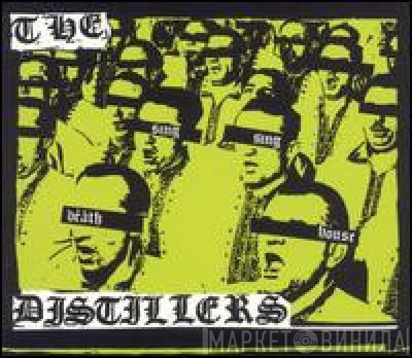 The Distillers - Sing Sing Death House