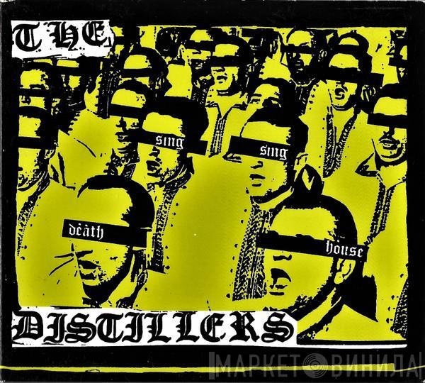 The Distillers - Sing Sing Death House