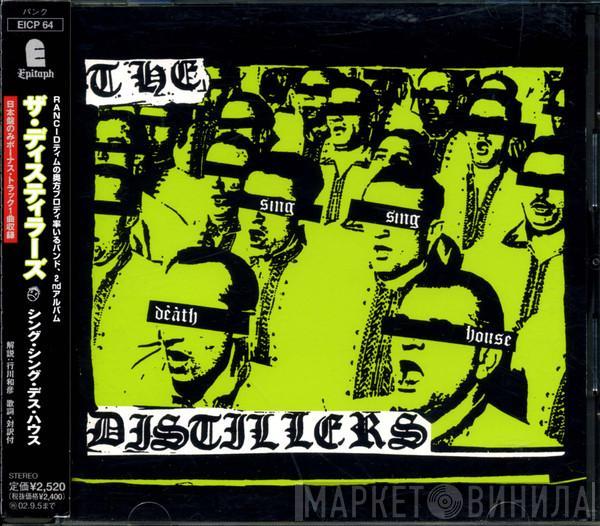  The Distillers  - Sing Sing Death House