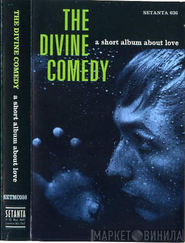 The Divine Comedy - A Short Album About Love