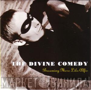  The Divine Comedy  - Becoming More Like Alfie