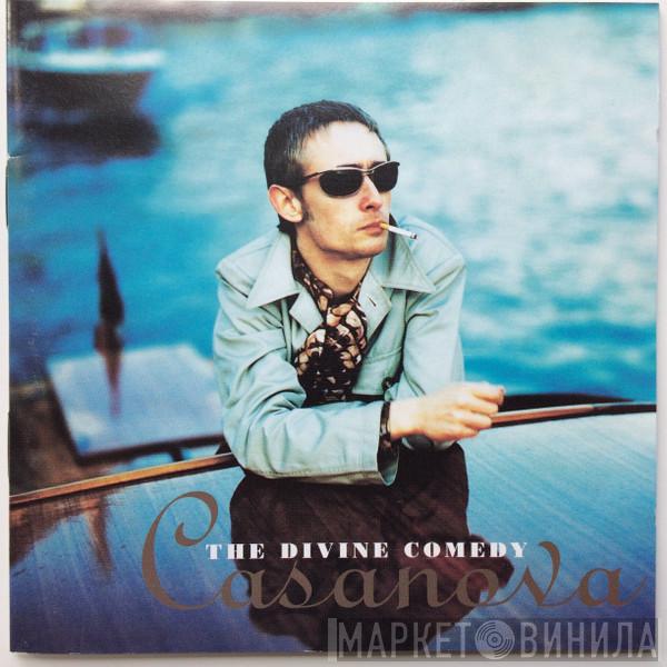  The Divine Comedy  - Casanova