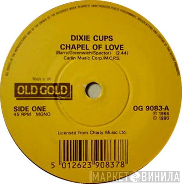 The Dixie Cups - Chapel Of Love / Iko Iko