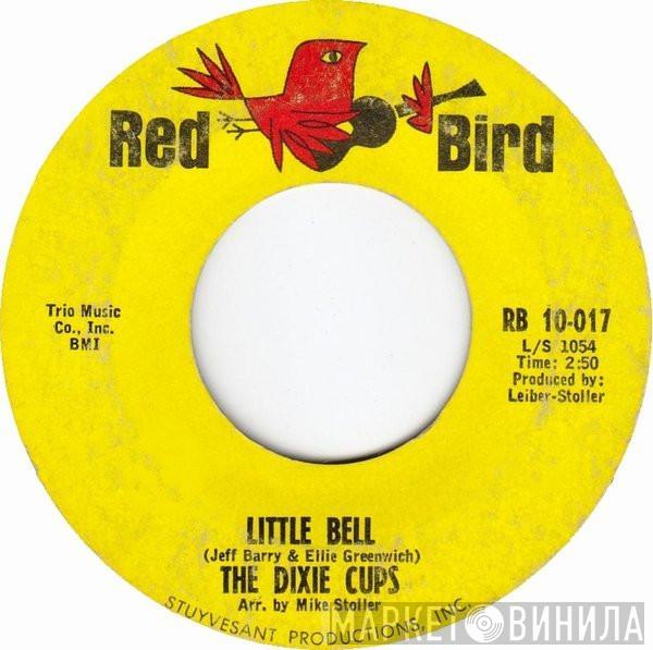 The Dixie Cups - Little Bell / Another Boy Like Mine