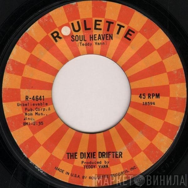 The Dixie Drifter - Soul Heaven / Three Chairs Theme