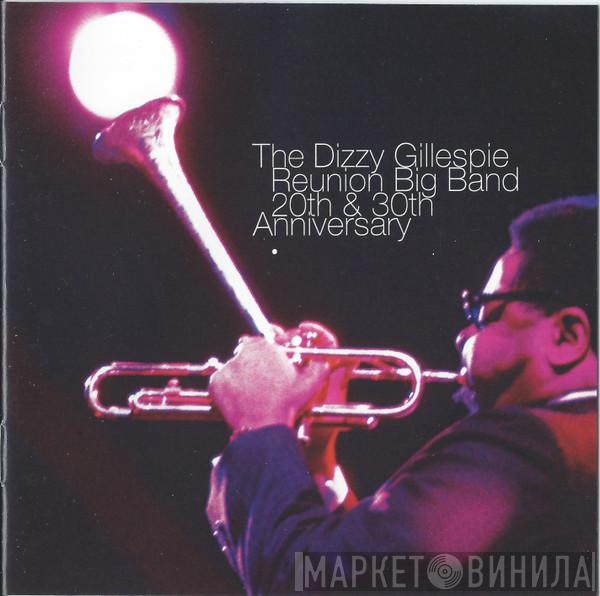 The Dizzy Gillespie Reunion Big Band - 20th And 30th Anniversary
