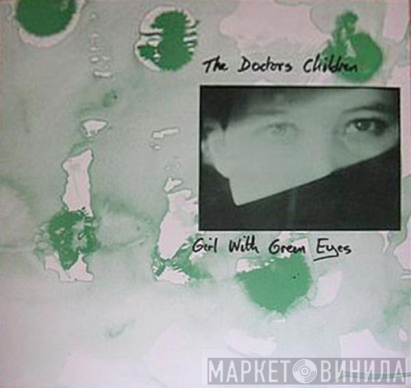 The Doctors Children - Girl With Green Eyes