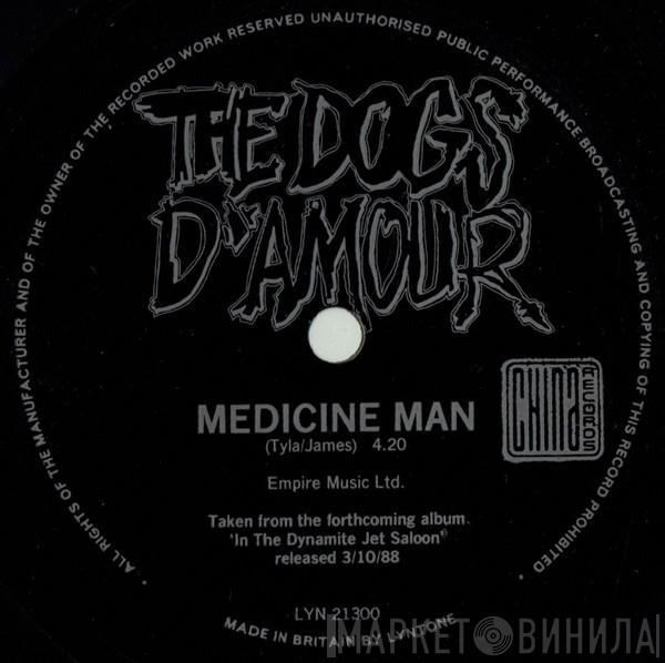 The Dogs D'Amour - Medicine Man