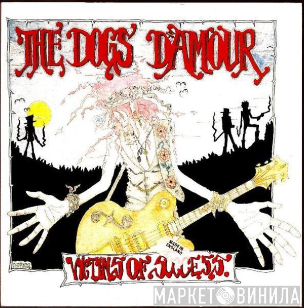 The Dogs D'Amour - Victims Of Success