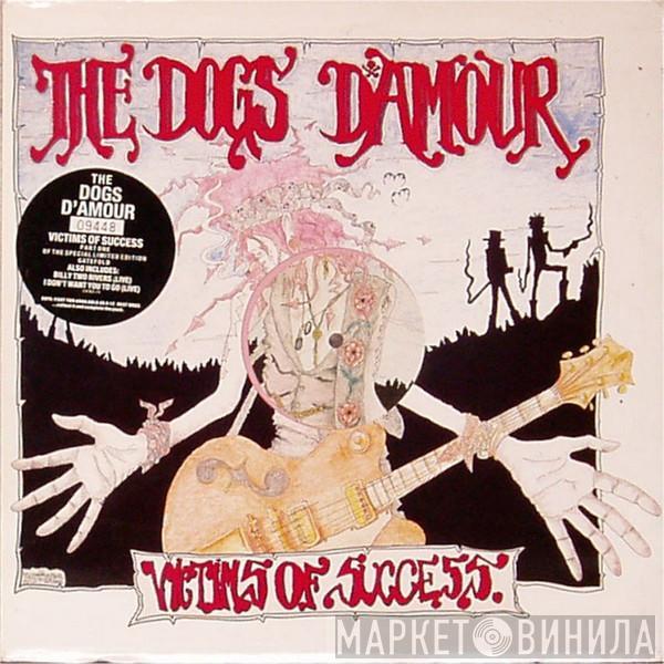 The Dogs D'Amour - Victims Of Success