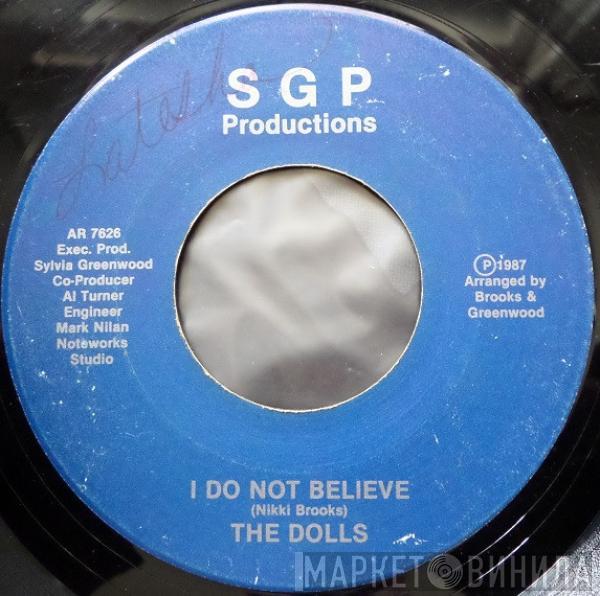 The Dolls  - I Do Not Believe