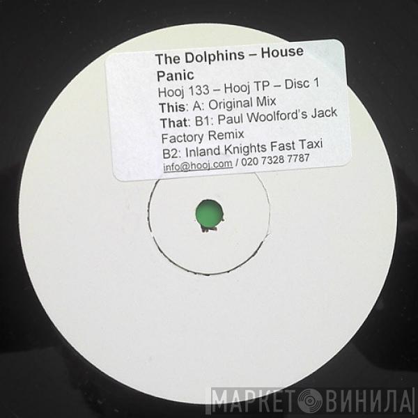  The Dolphins  - House Panic (Disc One) / White Label