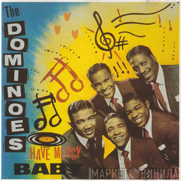 The Dominoes - Have Mercy Baby
