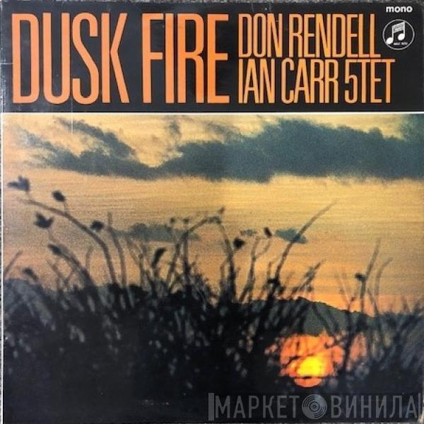  The Don Rendell / Ian Carr Quintet  - Dusk Fire