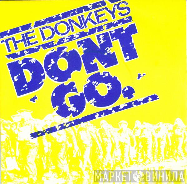 The Donkeys  - Don't Go
