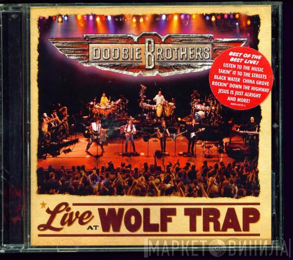 The Doobie Brothers - Live at Wolf Trap