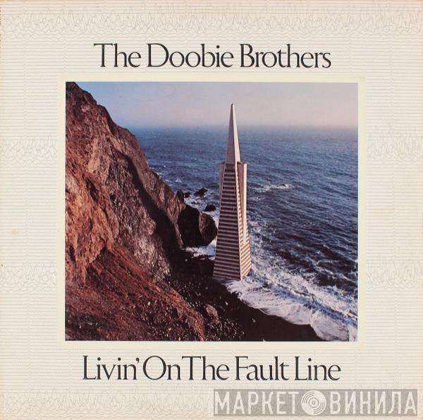  The Doobie Brothers  - Livin' On The Fault Line